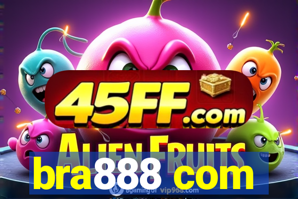 bra888 com